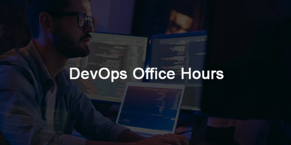 DevOps Office Hours